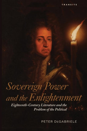 Sovereign Power and the Enlightenment: