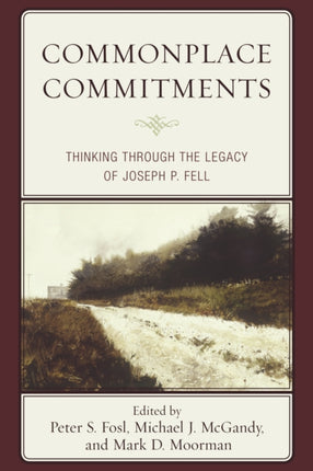 Commonplace Commitments: Thinking through the