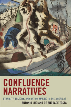 Confluence Narratives: Ethnicity, History, and