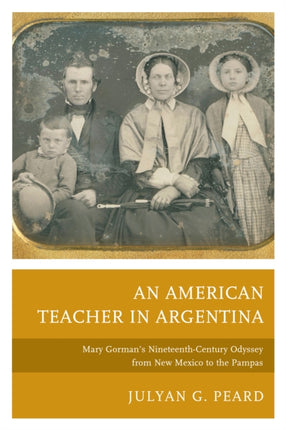 An American Teacher in Argentina: Mary Gorman’s