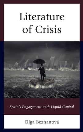 Literature of Crisis: Spain's Engagement with