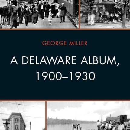 A Delaware Album, 1900-1930