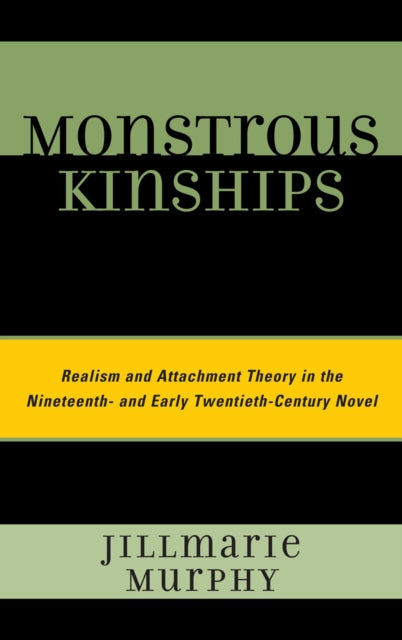 Monstrous Kinships: Realism and Attachment Theory