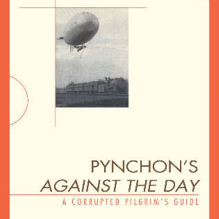 Pynchon's Against the Day: A Corrupted Pilgrim's Guide