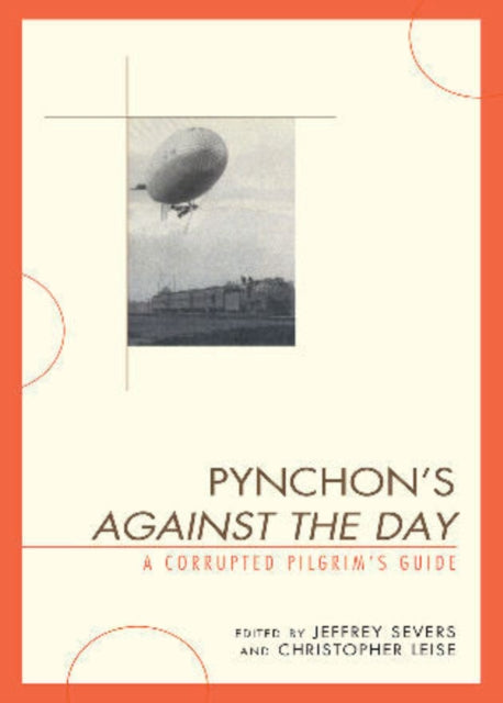 Pynchon's Against the Day: A Corrupted Pilgrim's Guide