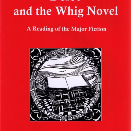 Defoe and the Whig Novel: A Reading of the Major