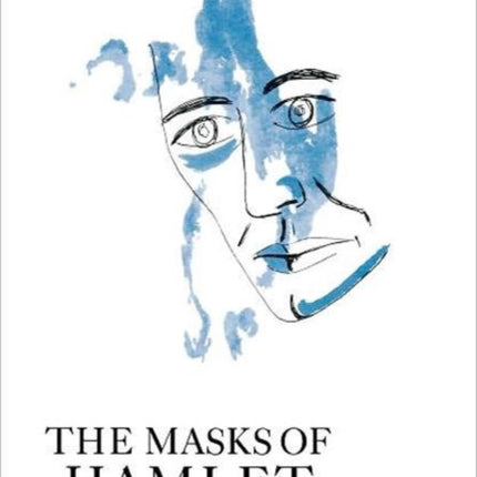 The Masks of Hamlet