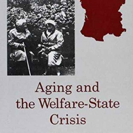 Aging and the Welfare State Crisis