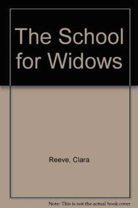 The School for Widows