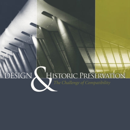 Design and Historic Preservation: The Challenge