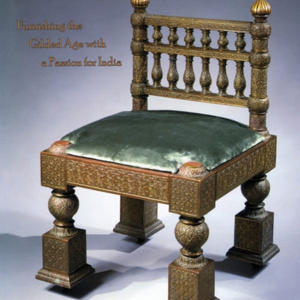 Lockwood de Forest: Furnishing the Gilded Age with a Passion for India