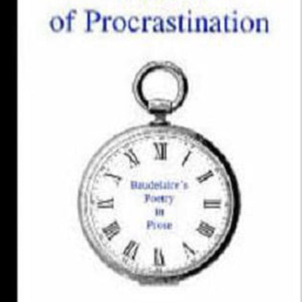 The Art of Procrastination: Baudelaire's Poetry