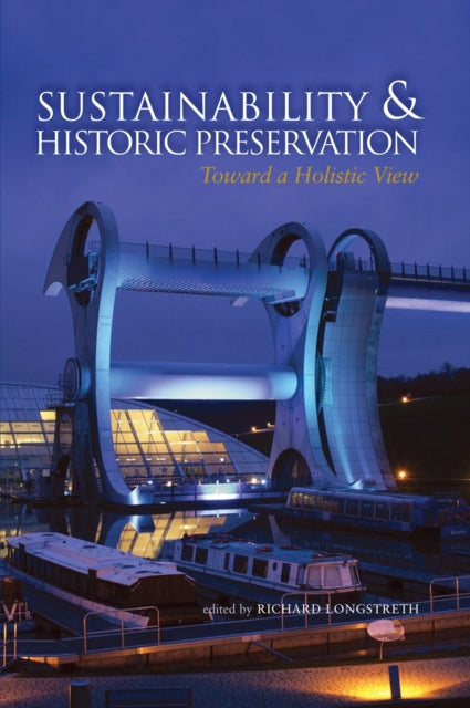 Sustainability & Historic Preservation: Toward a