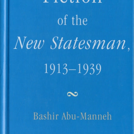 Fiction of the New Statesman, 1913-1939