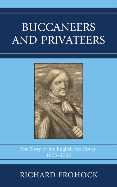 Buccaneers and Privateers: The Story of the