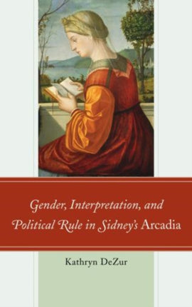 Gender, Interpretation, and Political Rule in