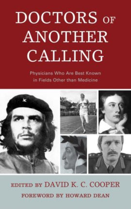 Doctors of Another Calling: Physicians Who Are
