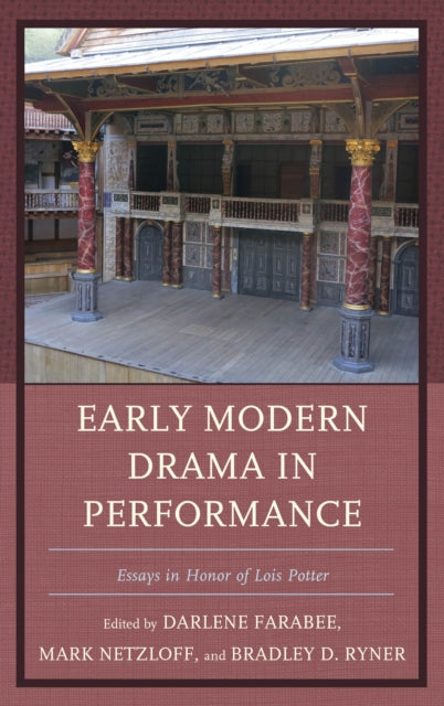 Early Modern Drama in Performance: Essays in