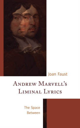 Andrew Marvell's Liminal Lyrics: The Space