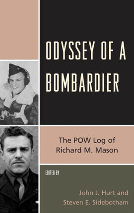 Odyssey of a Bombardier: The POW Log of Richard