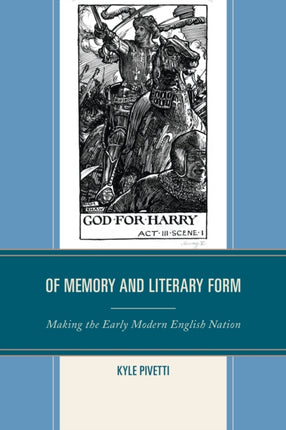 Of Memory and Literary Form: Making the Early