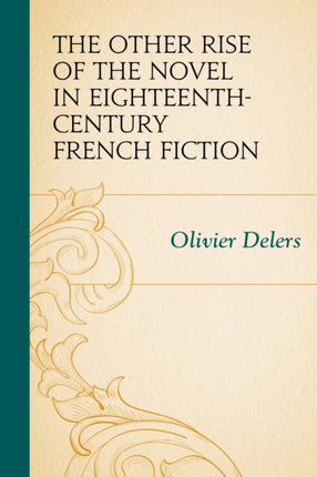 The Other Rise of the Novel in Eighteenth-Century