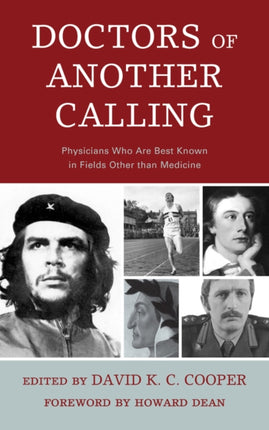 Doctors of Another Calling: Physicians Who Are