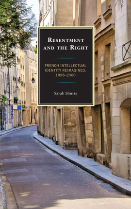 Resentment and the Right: French Intellectual