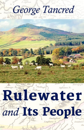 Rulewater and its People
