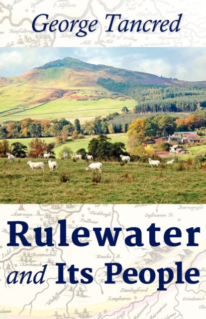 Rulewater and its People
