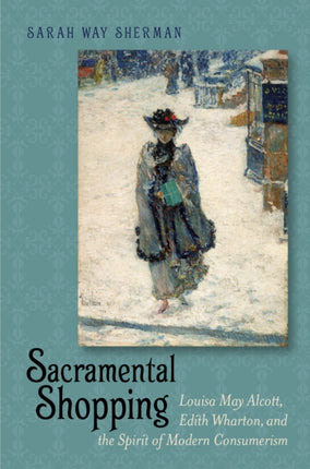 Sacramental Shopping  Louisa May Alcott Edith