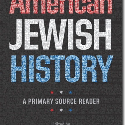 American Jewish History  A Primary Source Reader