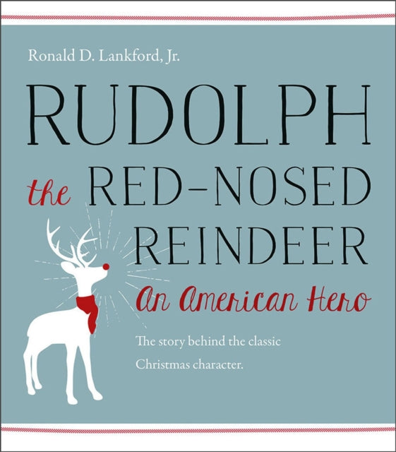 Rudolph the RedNosed Reindeer  An American Hero