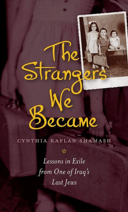 The Strangers We Became