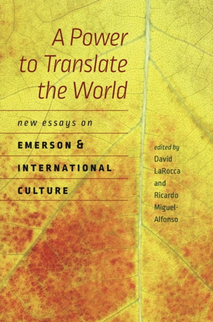 A Power to Translate the World  New Essays on