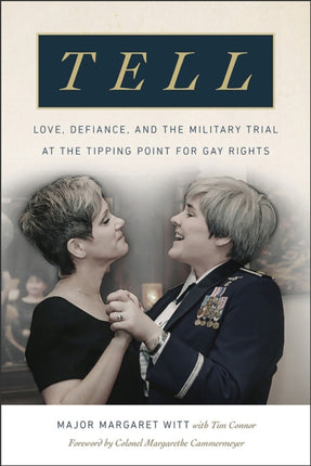Tell  Love Defiance and the Military Trial at the