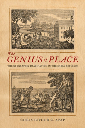 The Genius of Place  The Geographic Imagination