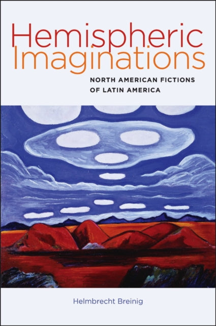 Hemispheric Imaginations  North American Fictions