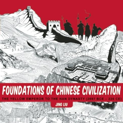 Foundations of Chinese Civilization: The Yellow