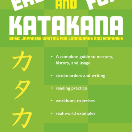 Easy and Fun Katakana: Basic Japanese Writing for Loanwords and Emphasis