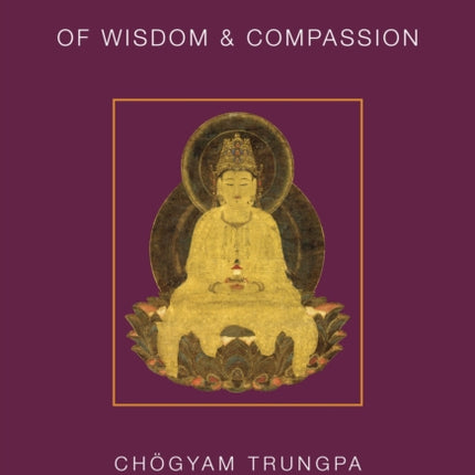 The Bodhisattva Path of Wisdom and Compassion: The Profound Treasury of the Ocean of Dharma, Volume Two