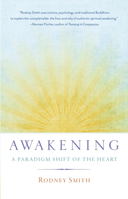 Awakening: A Paradigm Shift of the Heart