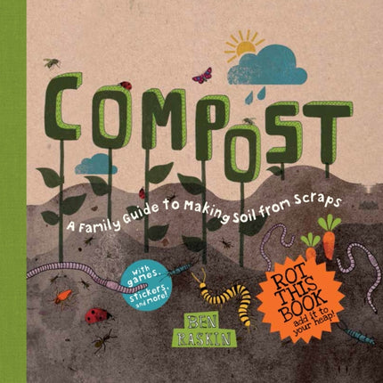 Compost: A Family Guide to Making Soil from Scraps