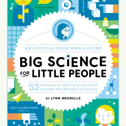 Big Science for Little People: 52 Activities to Help You & Your Child Discover the Wonders of Science