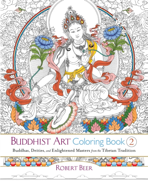 Buddhist Art Coloring Book 2: Buddhas, Deities, and Enlightened Masters from the Tibetan Tradition