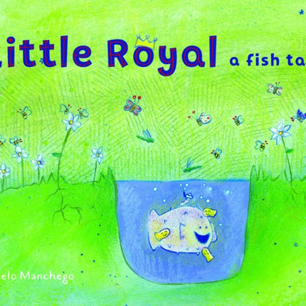 Little Royal: A Fish Tale