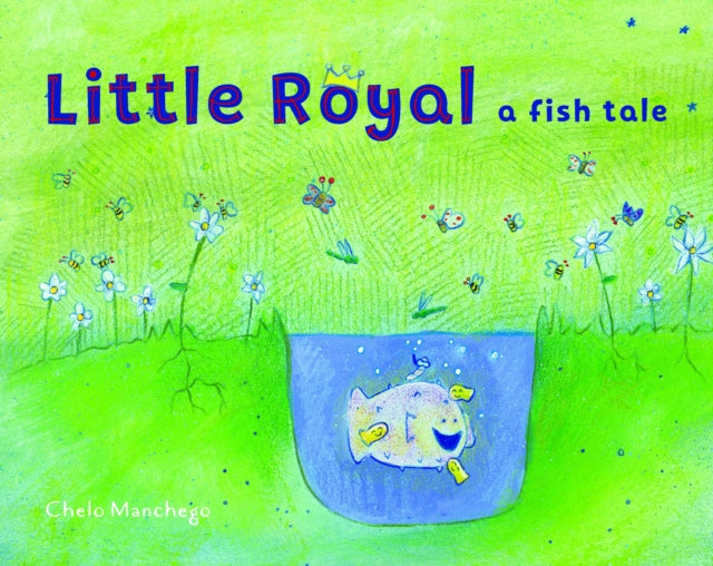 Little Royal: A Fish Tale