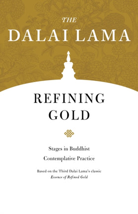 Refining Gold: Stages in Buddhist Contemplative Practice