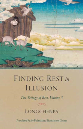 Finding Rest in Illusion: The Trilogy of Rest, Volume 3