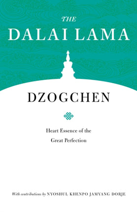 Dzogchen: Heart Essence of the Great Perfection